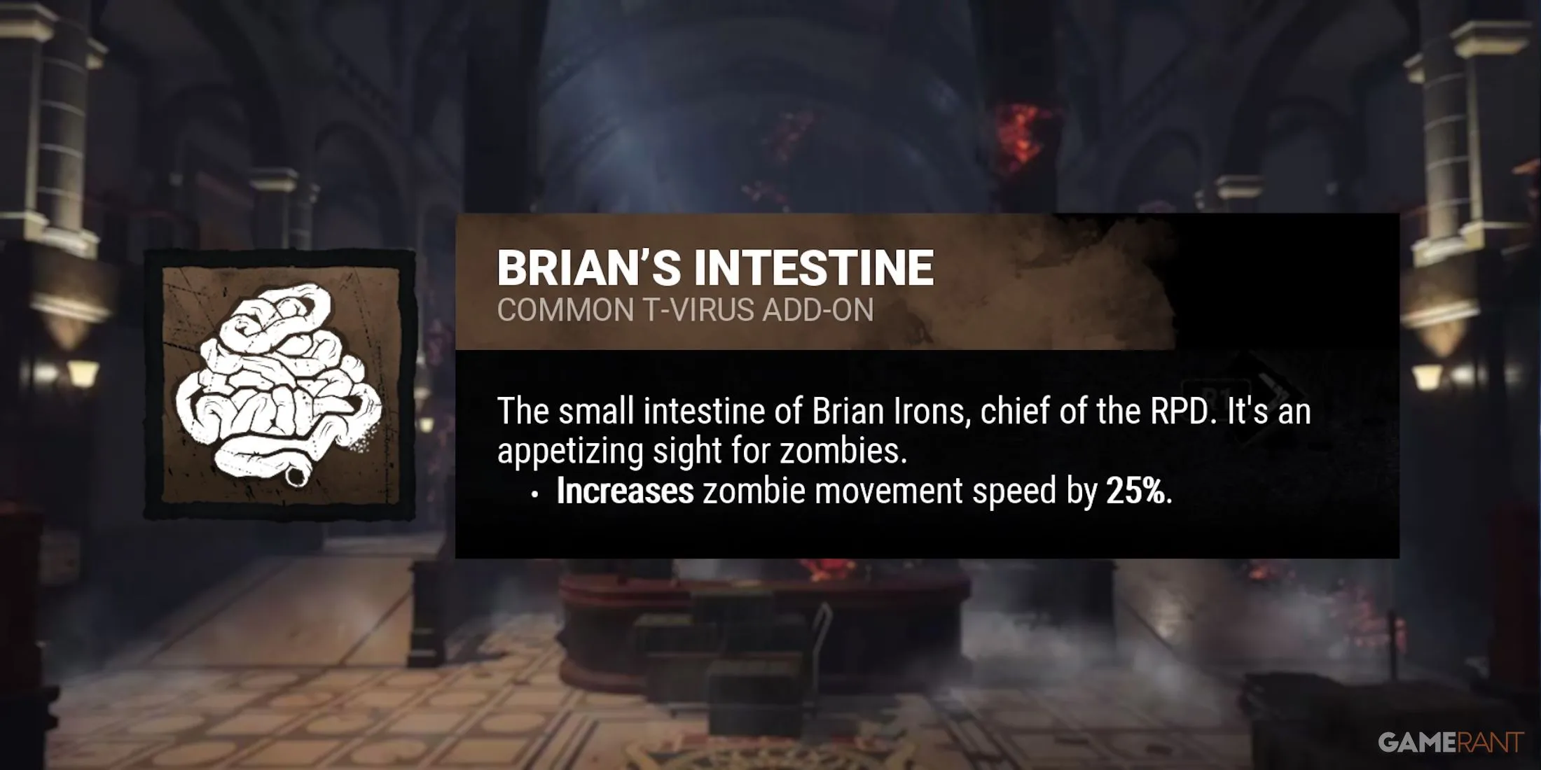 Add-on 'Ruột Brian' (Brian’s Intestines) giúp tăng tốc độ Zombie của Nemesis.