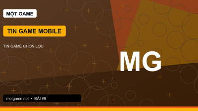 Tin game mobile: điều gì tạo nên một bản cập nhật đáng tải